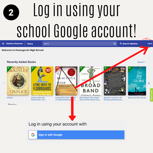 Destiny Step 2- Log in using your school Google account.